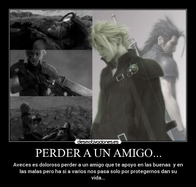 PERDER A UN AMIGO... - Aveces es doloroso perder a un amigo que te apoyo en las buenas y en
las malas pero ha si a varios nos pasa solo por protegernos dan su
vida...