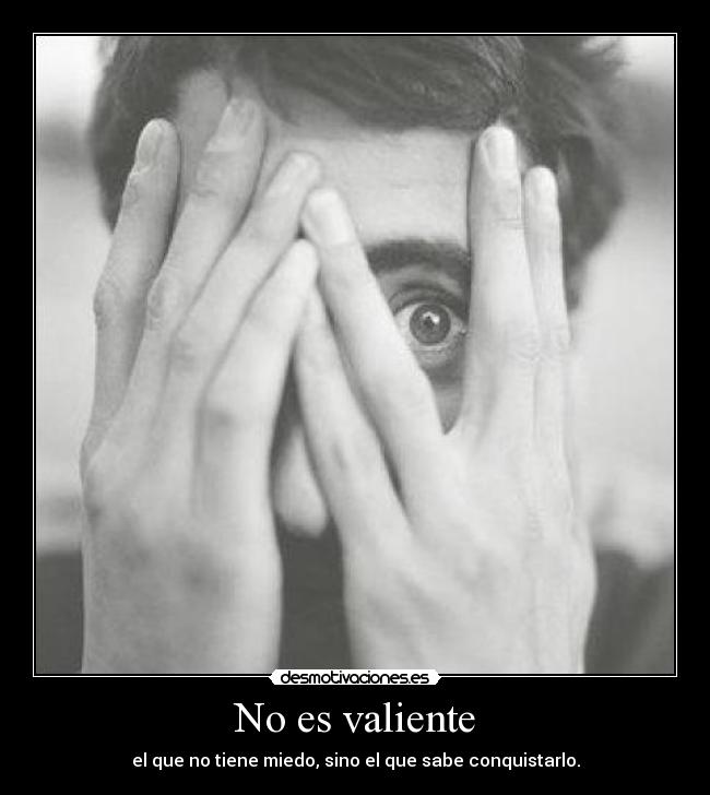 No es valiente - 