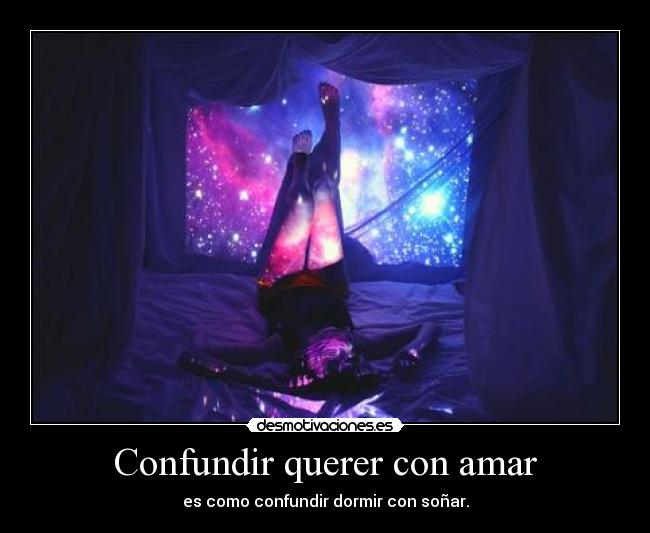 Confundir querer con amar - 
