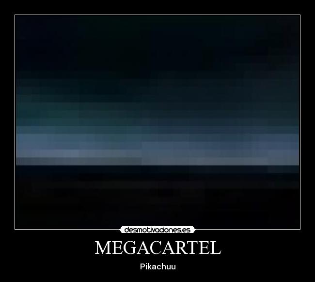 MEGACARTEL -