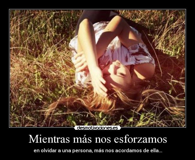 Mientras más nos esforzamos - 