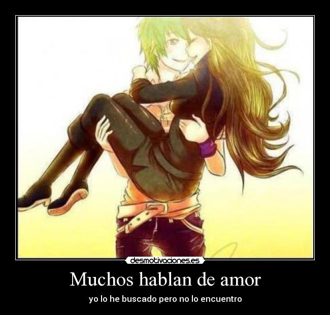 Muchos hablan de amor -