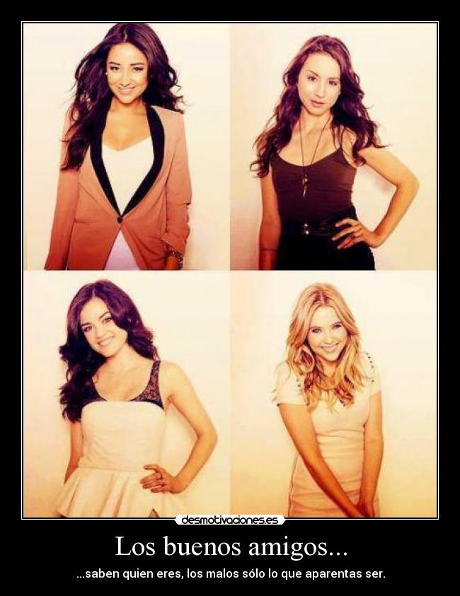 Los buenos amigos... -