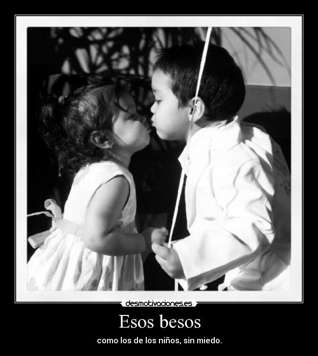 Esos besos -