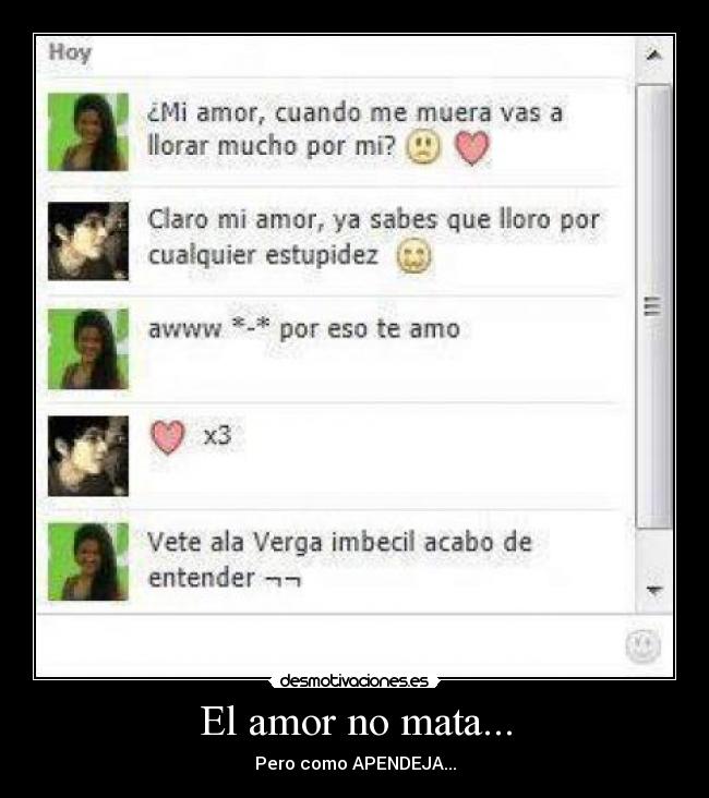 El amor no mata... - 