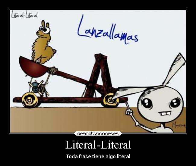 Literal-Literal - Toda frase tiene algo literal