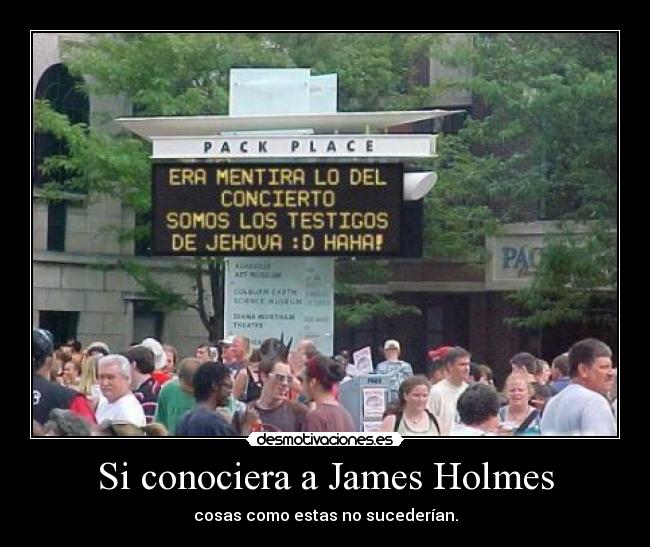 carteles james holmes fue asesino que mato doce personas premiere batman desmotivaciones