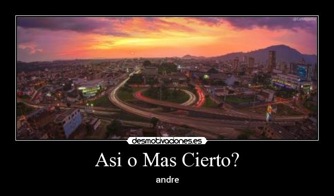 Asi o Mas Cierto? -