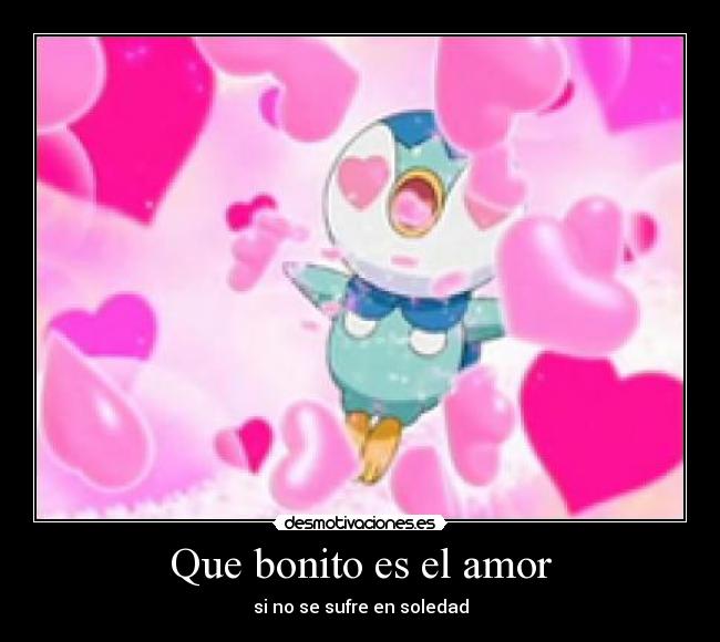 Que bonito es el amor - 