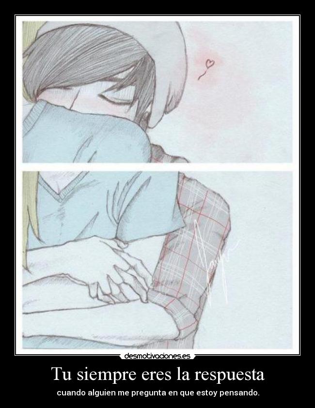 Tu siempre eres la respuesta -