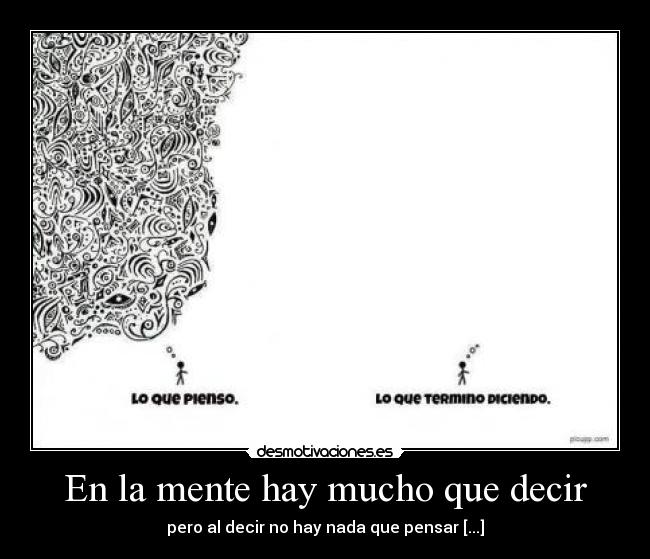 En la mente hay mucho que decir -