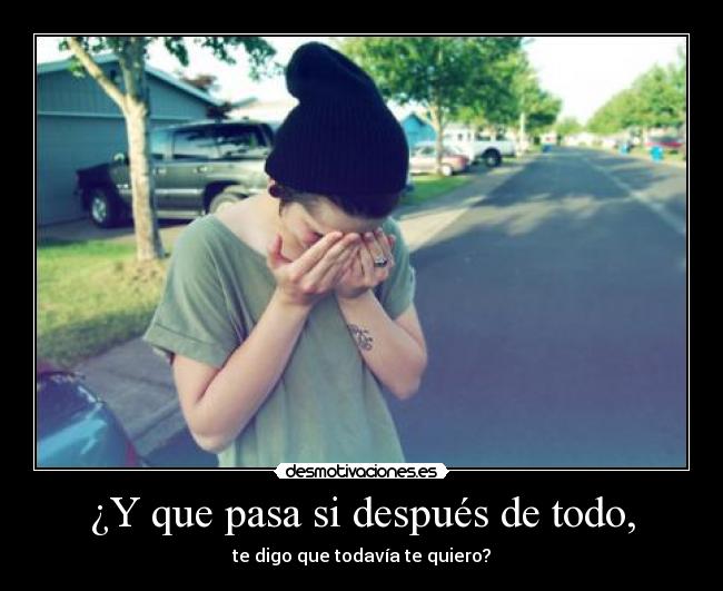 ¿Y que pasa si después de todo, Desmotivaciones ¿Y que pasa si después de todo, Desmotivaciones