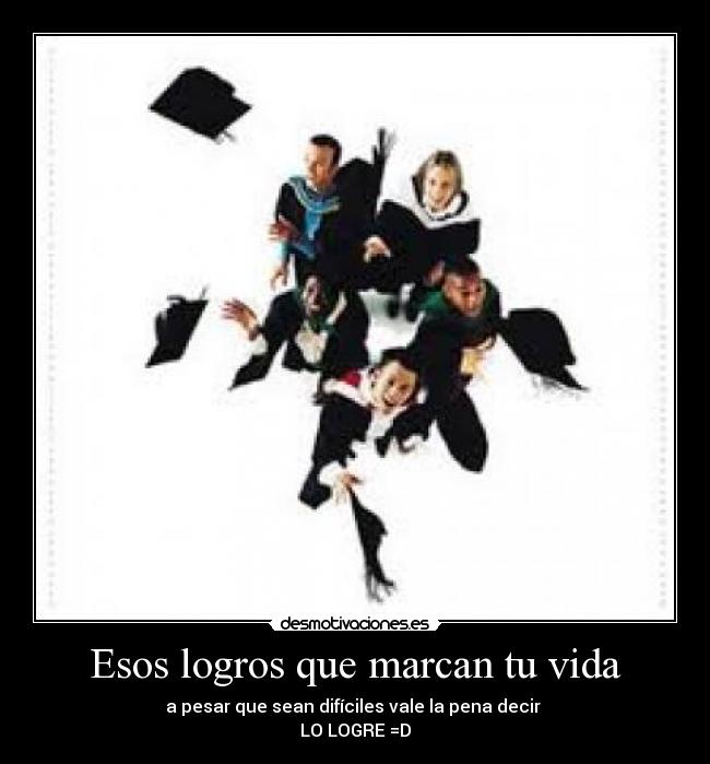 Esos logros que marcan tu vida -