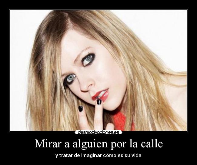 Mirar a alguien por la calle - 