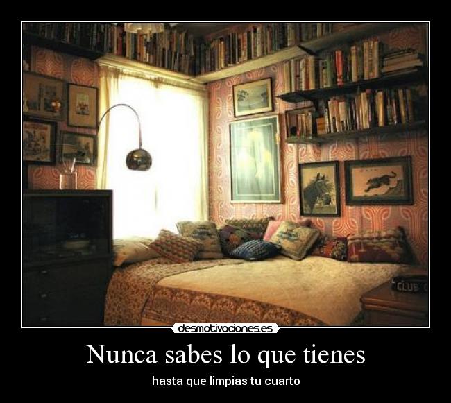 Nunca sabes lo que tienes - 