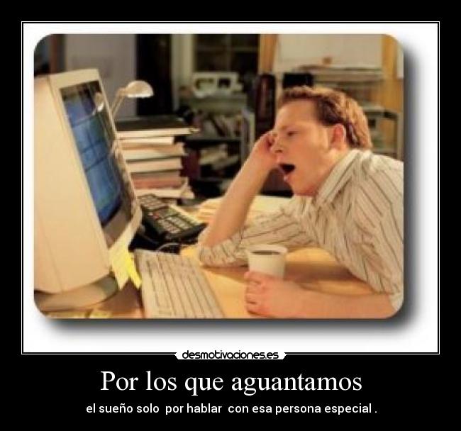 Por los que aguantamos -