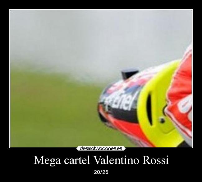 Mega cartel Valentino Rossi - 20/25