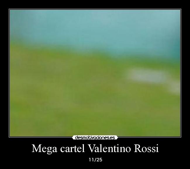 Mega cartel Valentino Rossi - 