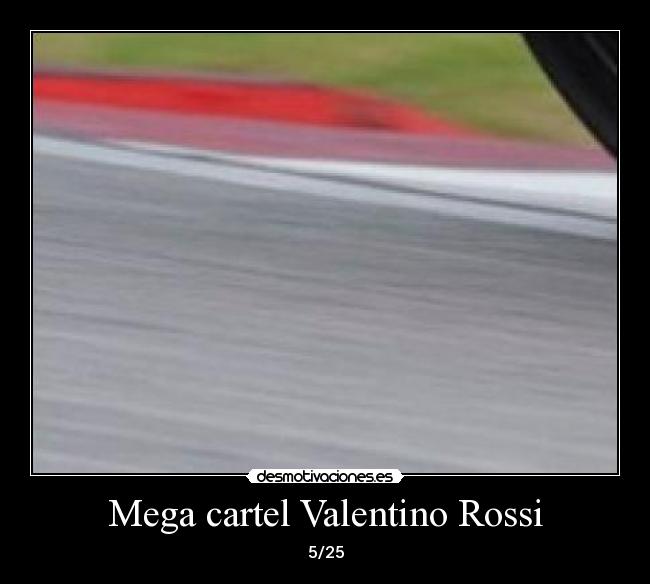 Mega cartel Valentino Rossi - 5/25