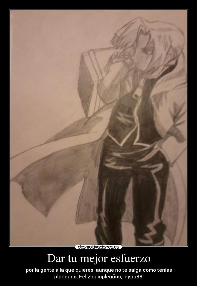 carteles digo por experiencia mejor esfuerzo nyuuchan edward elric anime dibujo fma desmotivaciones