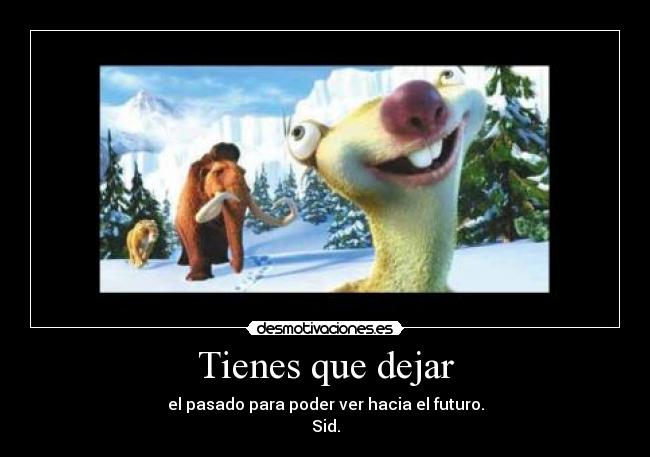 carteles sid perezoso era hielo futuro desmotivaciones