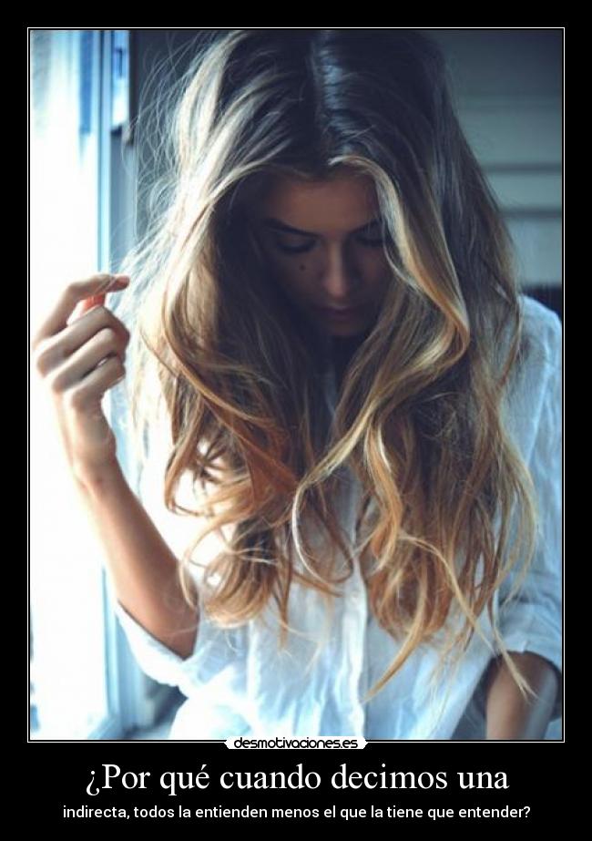 ¿Por qué cuando decimos una -