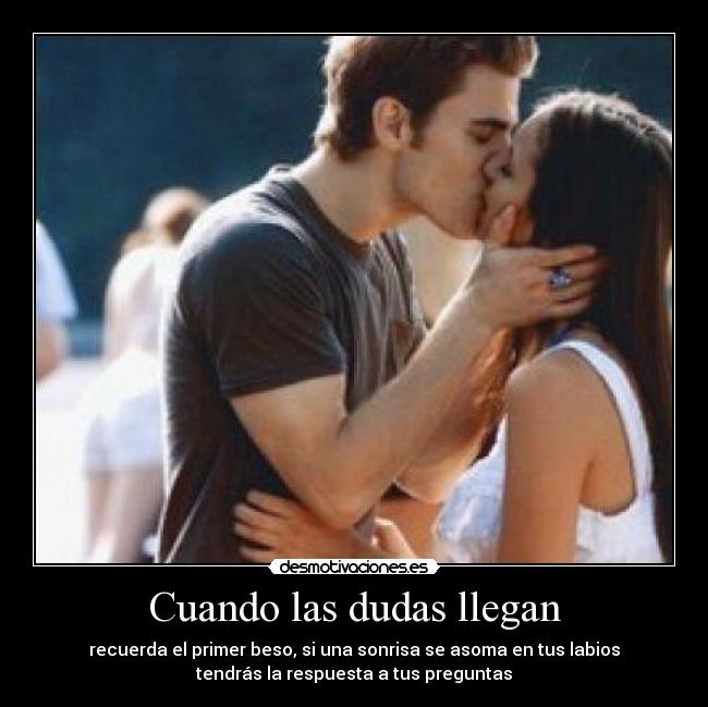 Cuando las dudas llegan - 