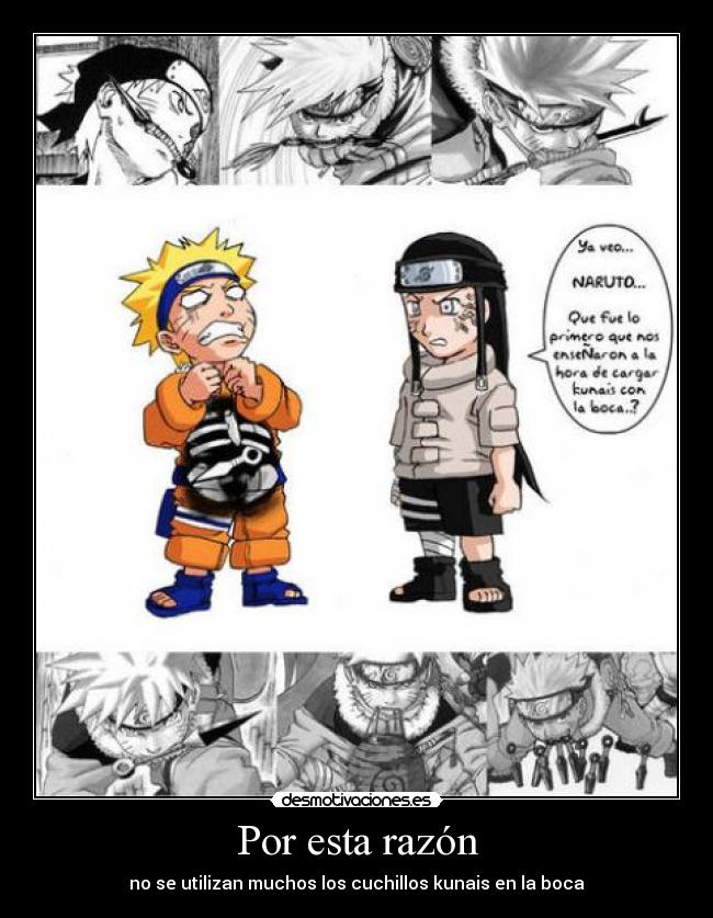 Por esta razón - no se utilizan muchos los cuchillos kunais en la boca