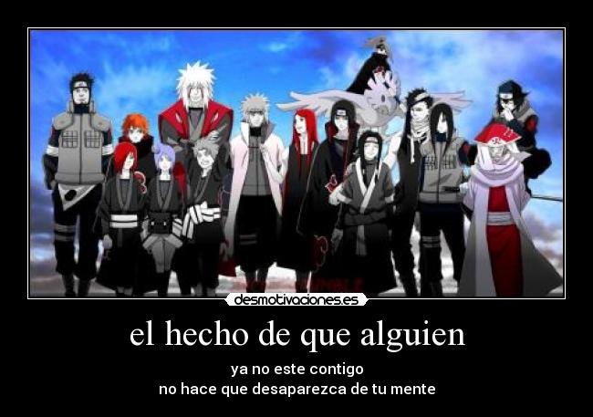 carteles asuma sasori nagato konan yahiko jirayja minato kuchina itachi haku deidara zabuza gekko hokage desmotivaciones