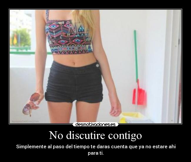 No discutire contigo -