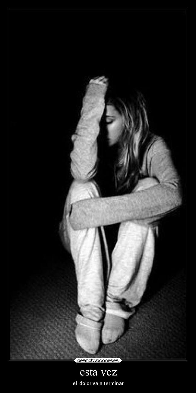 esta vez - el dolor va a terminar