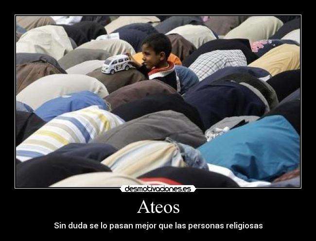 Ateos - Sin duda se lo pasan mejor que las personas religiosas