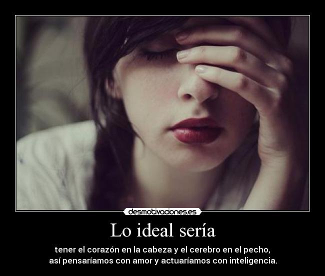 Lo ideal sería - 