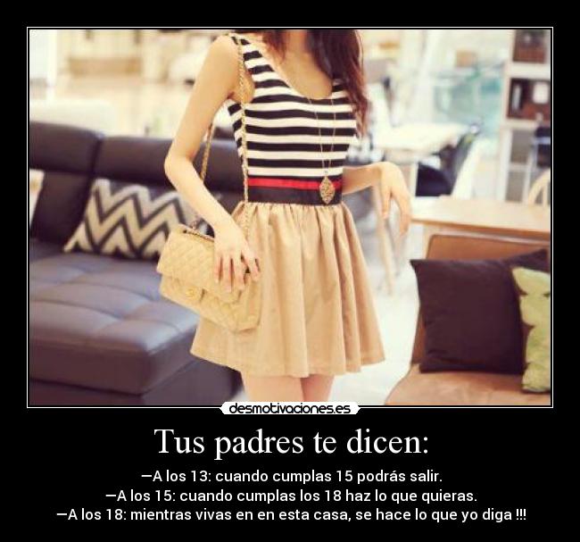 Tus padres te dicen: - 