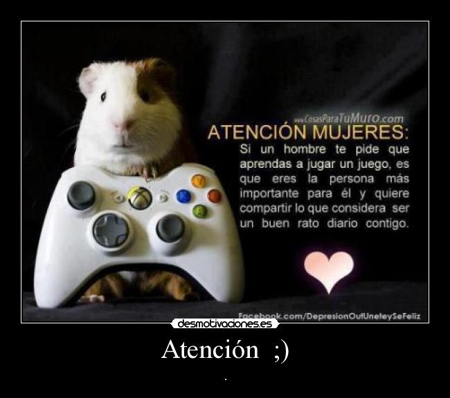 Atención  ;) - .