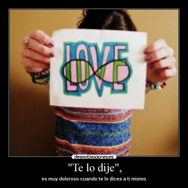 Te lo dije, - 