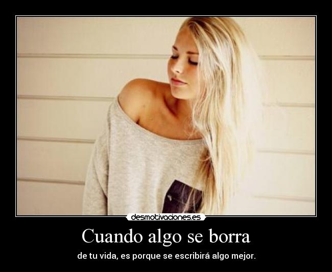 Cuando algo se borra -