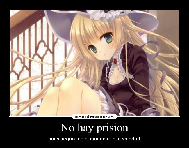 carteles prision soledad desmotivaciones