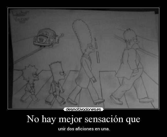 No hay mejor sensación que -