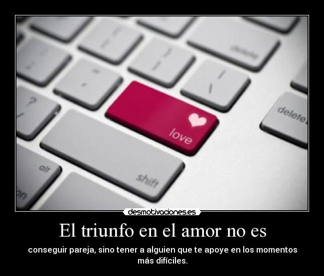 El triunfo en el amor no es - 