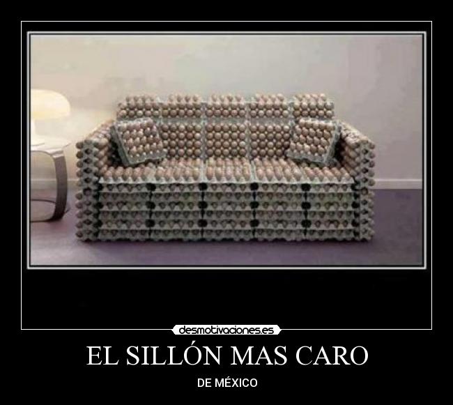 EL SILLÓN MAS CARO - DE MÉXICO