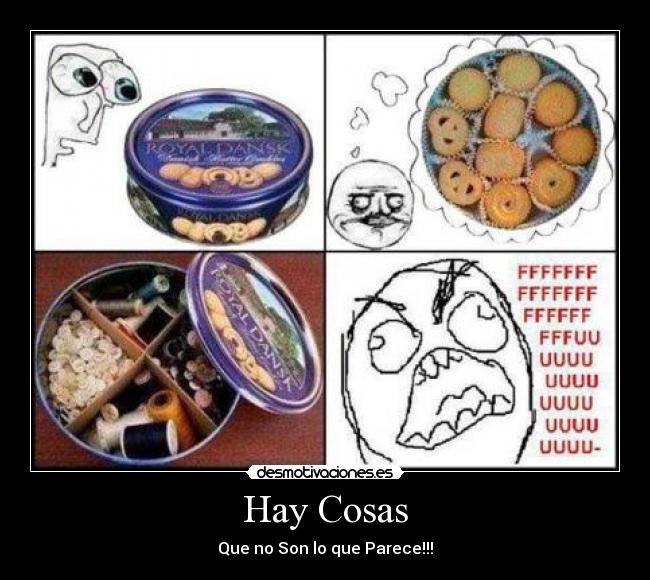 Hay Cosas - Que no Son lo que Parece!!!