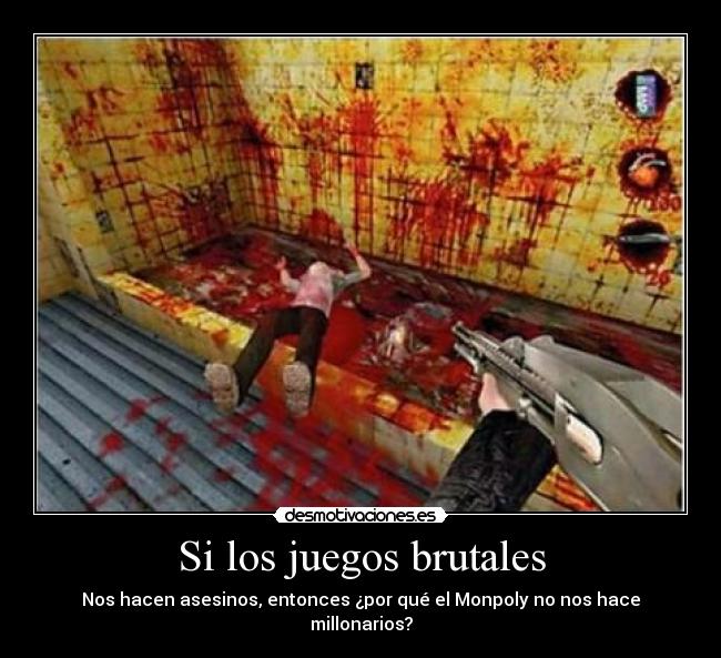 Si los juegos brutales -