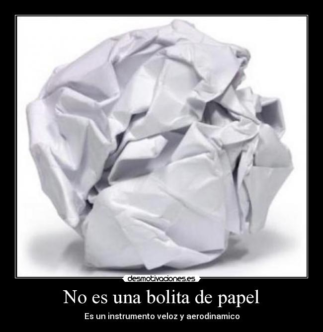 No es una bolita de papel - 