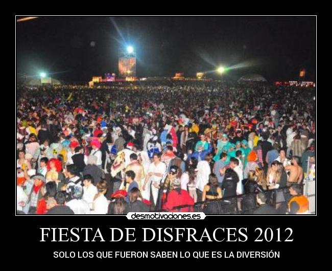 FIESTA DE DISFRACES 2012 -