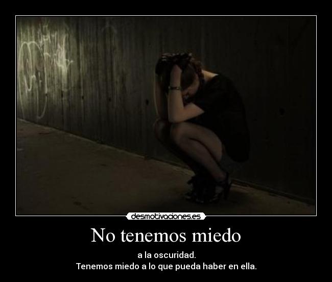 No tenemos miedo -