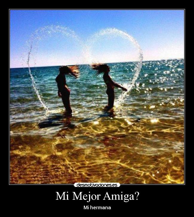 Mi Mejor Amiga? - 