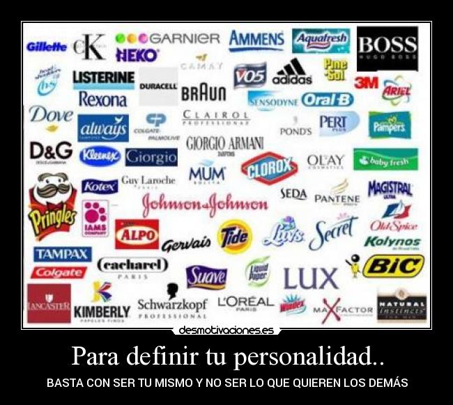 Para definir tu personalidad.. - BASTA CON SER TU MISMO Y NO SER LO QUE QUIEREN LOS DEMÁS