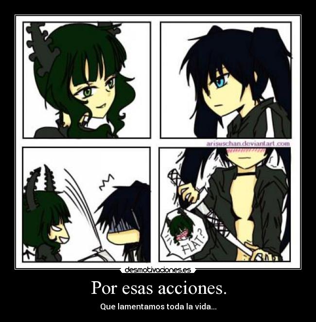 Por esas acciones. -