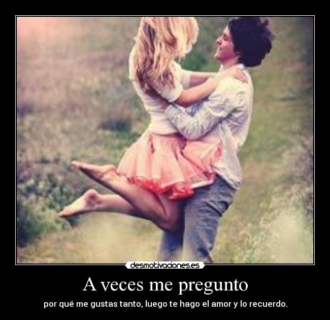 carteles veces pregunto desmotivaciones